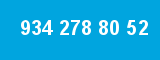 934 278 80 52 934 278 80 52